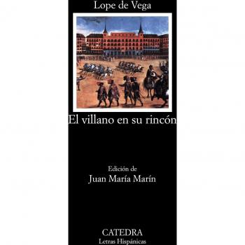 El villano en su rincón - Lope De Vega