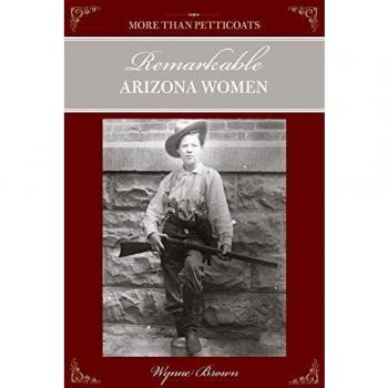 Más que enaguas: Mujeres Notables de Arizona, Segunda Edición