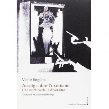 Assaig sobre l'exotisme. Una estètica de la diversitat