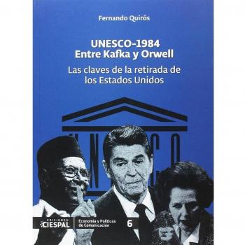 Unesco 194. Entre Kafka Y Orwell. Las Claves De La Retirada