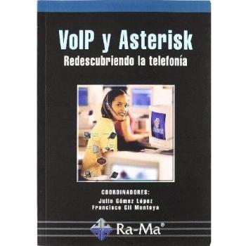 VoIP y Asterisk: redescubriendo la telefonía