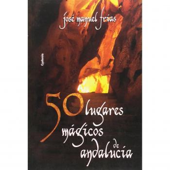 50 lugares mágicos de Andalucía: 3