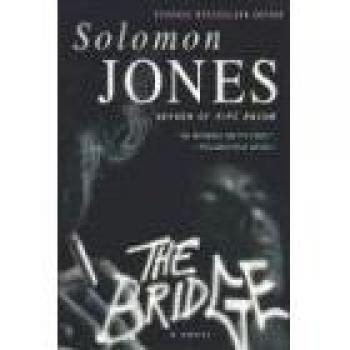 The Bridge: A Novel by Solomon Jones