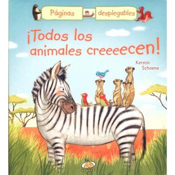 ¡Todos los animales creeeecen! - SCHOENE, KERSTIN