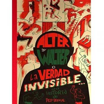 Alter y Walter o la verdad invisible