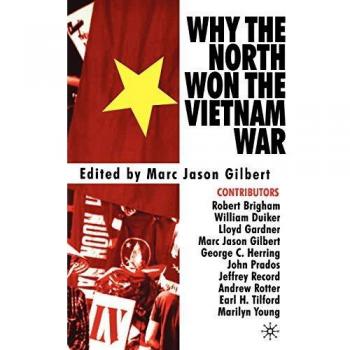 Why the North Won the Vietnam War