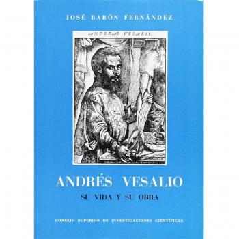 Andrés Vesalio, su vida y su obra