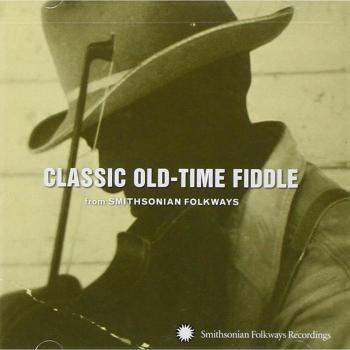 Classic Old-Time Fiddle from Smithsonian Folkways