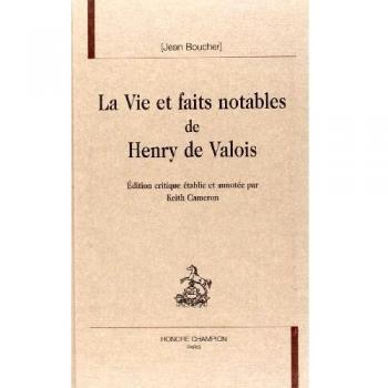 La vie et faits notables de Henry de Valois