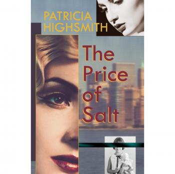 The Price of Salt: A Novel by Patricia Highsmith (English Edition)