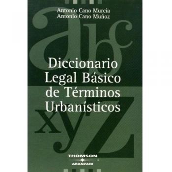 Diccionario legal básico de términos urbanísticos