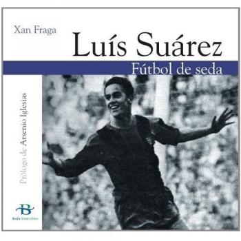 Luís Suárez. Fútbol de seda