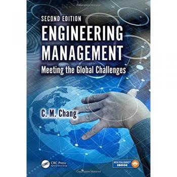 Engineering Management: Meeting the Global Challenges, Second Edition