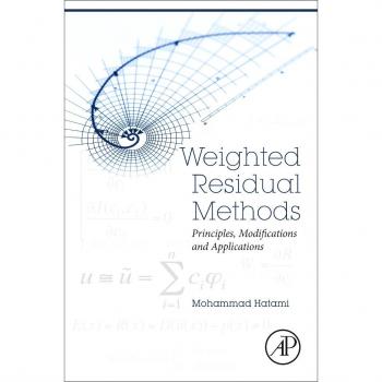 Weighted Residual Methods: Principles, Modifications and Applications