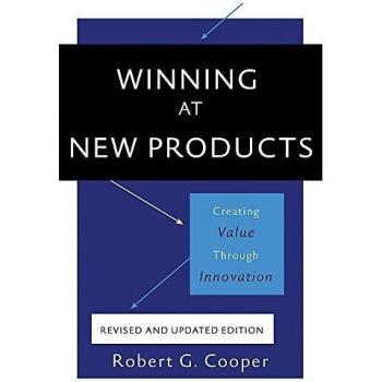 Winning at New Products, 5th Edition: Creating Value Through Innovation