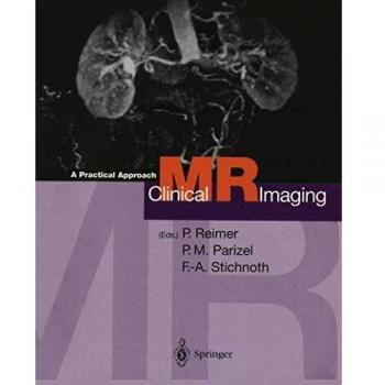 Clinical MR Imaging: A Practical Approach