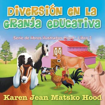 Serie de Libros Educativos Diversión en la Granja (Hood Picture, Band 3)