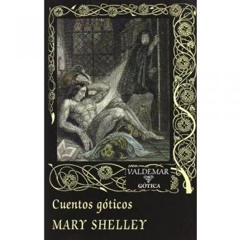 Cuentos góticos - Mary Shelley