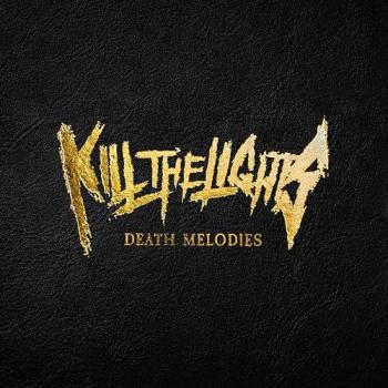 Melodías Mortales - CD de Kill The Lights, 2024