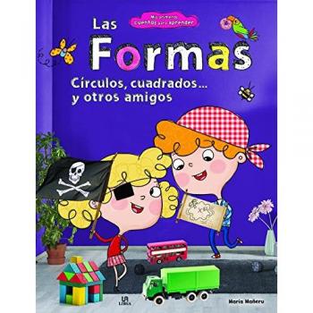 Formas, Las, Círculos, Cuadrados... y Otros Amigos