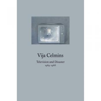 Vija Celmins: Television and Disaster, 1964-1966
