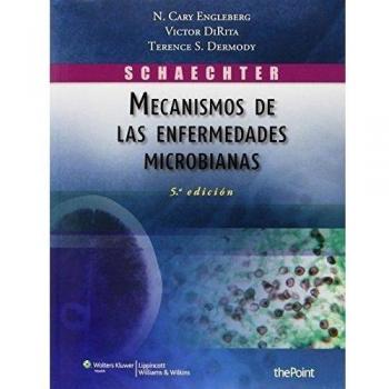 Schaechter. Mecanismos de las enfermedades microbianas