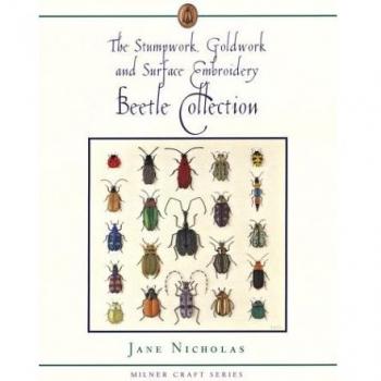 The Stumpwork, Goldwork & Surface Embroidery Beetle Collection: The Beetle Collection
