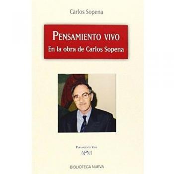 Pensamiento Vivo: EN LA OBRA DE CARLOS SOPENA