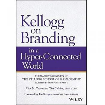 Kellogg on branding in a hyperzconnected world