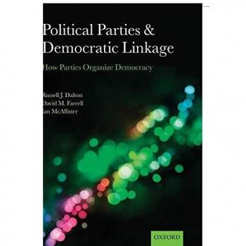 Political Parties and Democratic Linkage: How Parties Organize Democracy