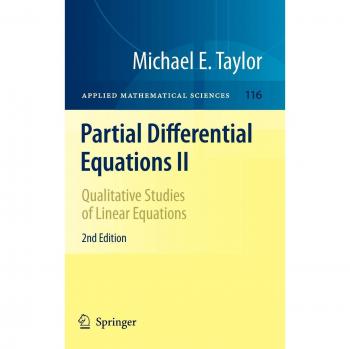 Qualitative Studies in Linear Partial Differential Equations II (Applied Mathematical Sciences Series)