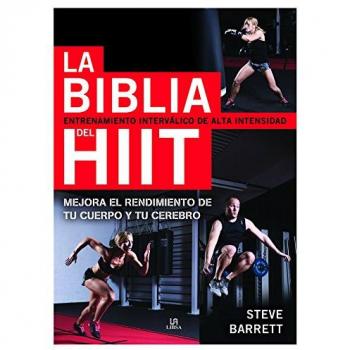Biblia del Hiit, La. Entrenamiento interválico de alta intensidad