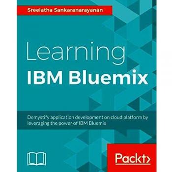 Comprehensive Guide to IBM Bluemix: Essential Learning for Developers (Paperback)