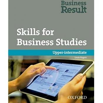 Skills for Business Studies. Upper-Intermediate. Business Result Upper Inter Skills for Business Studies