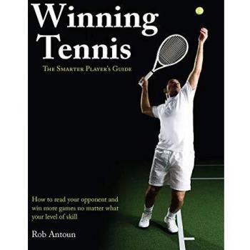 Winning Tennis: The Smarter Player's Guide