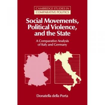 Social Movements Political Violence: A Comparative Analysis of Italy and Germany