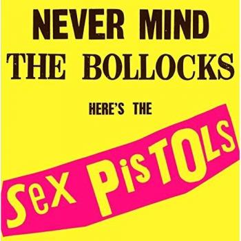 Never Mind The Bollocks, Here's The Sex Pistols [VINYL]