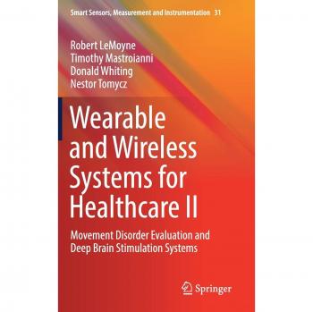 Wearable and Wireless Systems for Healthcare II: Movement Disorder Evaluation and Deep Brain Stimulation Systems