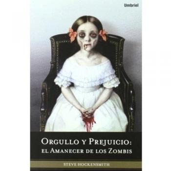 Orgullo y prejuicio el amanecer de los zombis