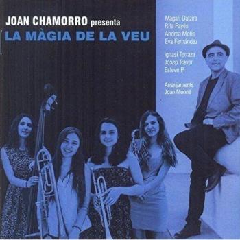La Màgia De La Veu - Joan Chamorro