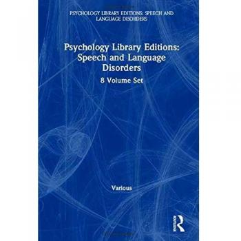 Psychology Library Editions: Speech and Language Disorders: 8 Volume Set