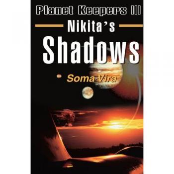 Sombras de Nikita: Guardianes del Planeta III