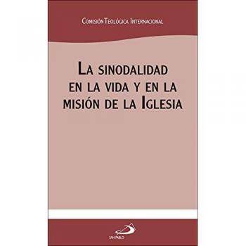 La sinodalidad en la vida y en la misión de la Iglesia