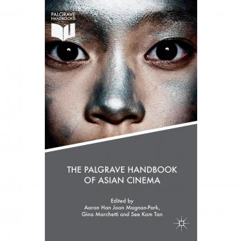 The Palgrave Handbook of Asian Cinema