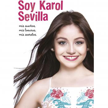 Soy Karol Sevilla. Biografía oficial