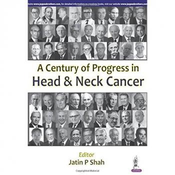 A Century of Progress in Head and Neck Cancer