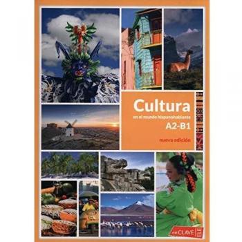 Cultura en el mundo hispanohablante (A2-B1) - libro de texto, nivel A2-B1, enfoque en la cultura hispana, incluye actividades interactivas y ejercicios prácticos
