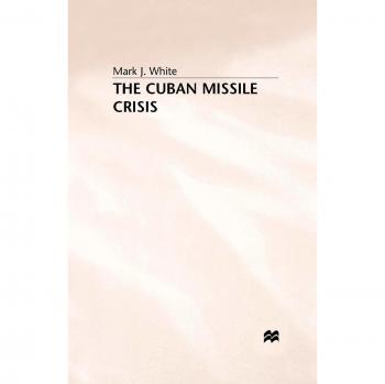 The Cuban Missile Crisis
