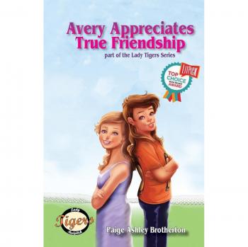 Avery Aprecia la Verdadera Amistad (Tigresas, Banda 4) - Libro en Rústica