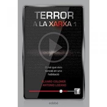 Terror a la xarxa I: El noi que vivia tancat en una habitació: 1